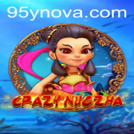Exploring the Exciting World of CrazyNuoZha: A Deep Dive Into the 95y Phenomenon